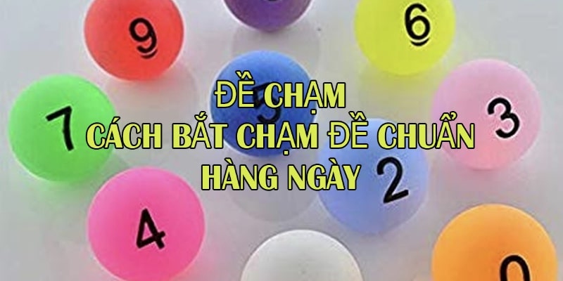 Những cách bắt đề chạm hiệu quả nhất 
