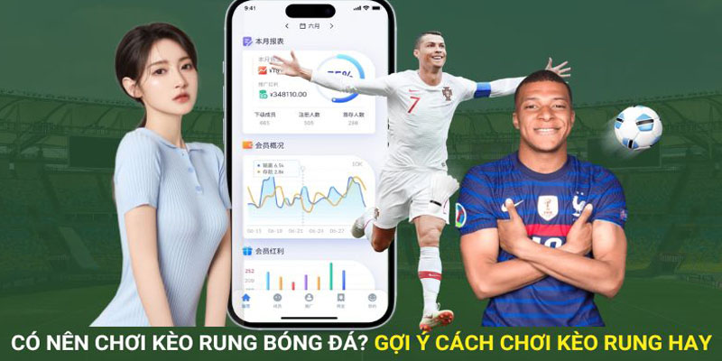 Một số cách chơi kèo rung quen thuộc với hội viên