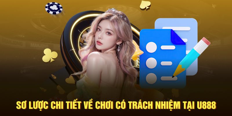 Sơ lược thông tin về chơi có trách nhiệm tại U888