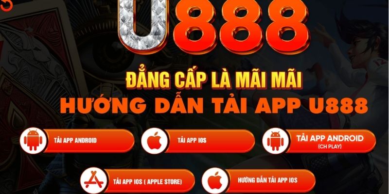 Hướng dẫn tải app U888 về thiết bị dễ dàng