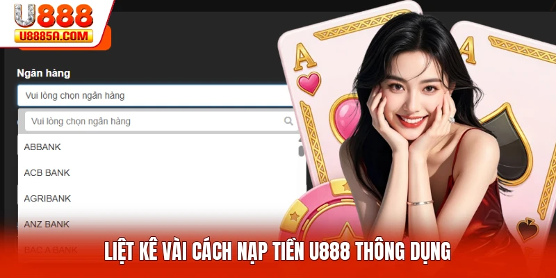 Liệt kê vài cách nạp tiền U888 thông dụng